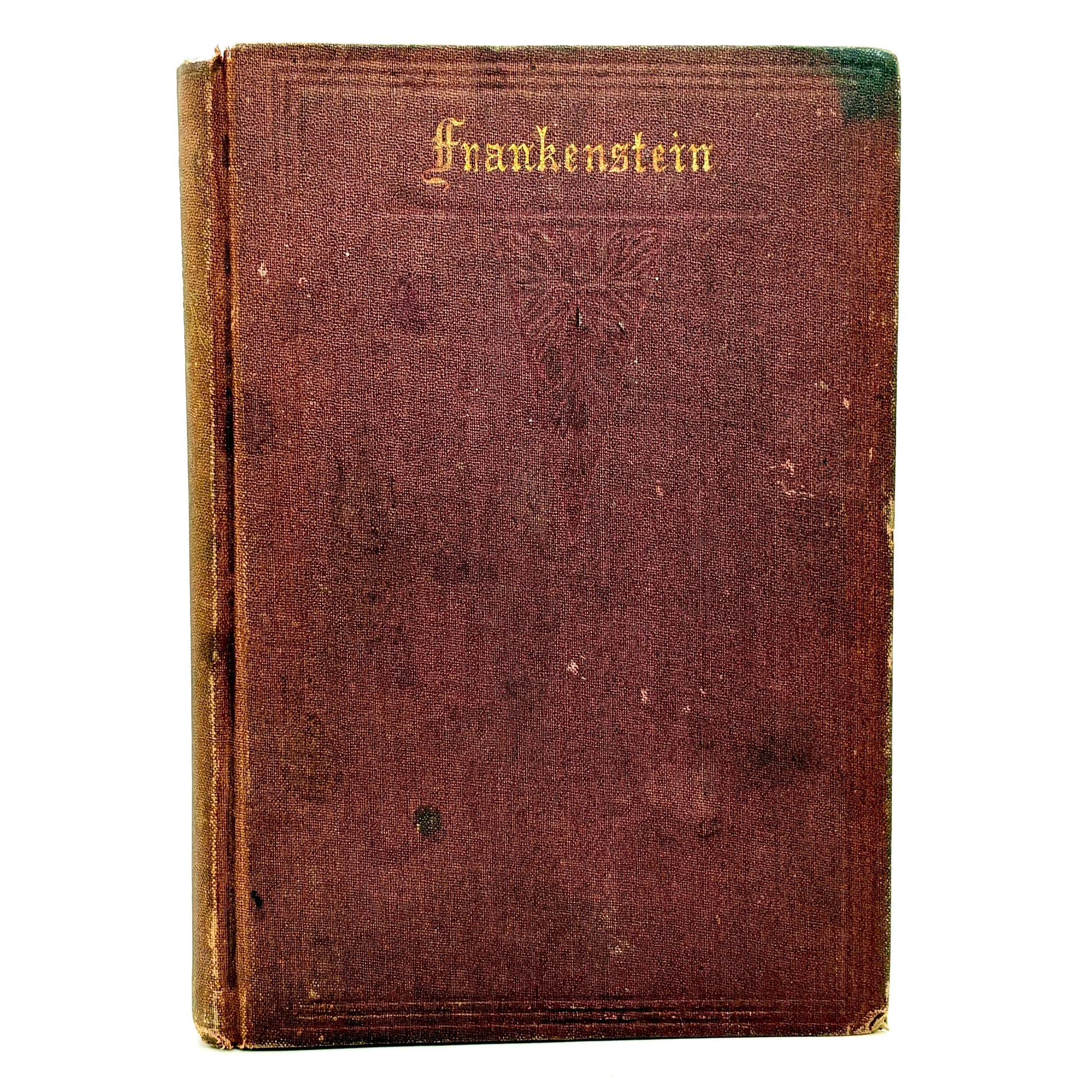 Shelley, Mary W. "Frankenstein" [Sever, Francis, & Co., 1869] 3rd American Edition