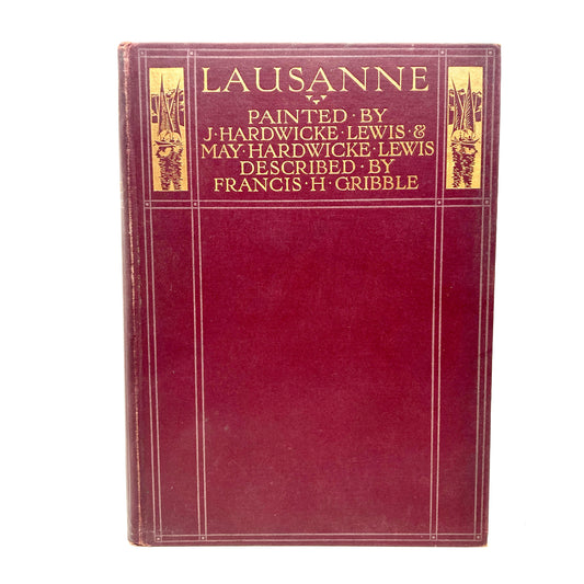 GRIBBLE, Francis "Lausanne" [Adam and Charles Black, 1909] - Buzz Bookstore