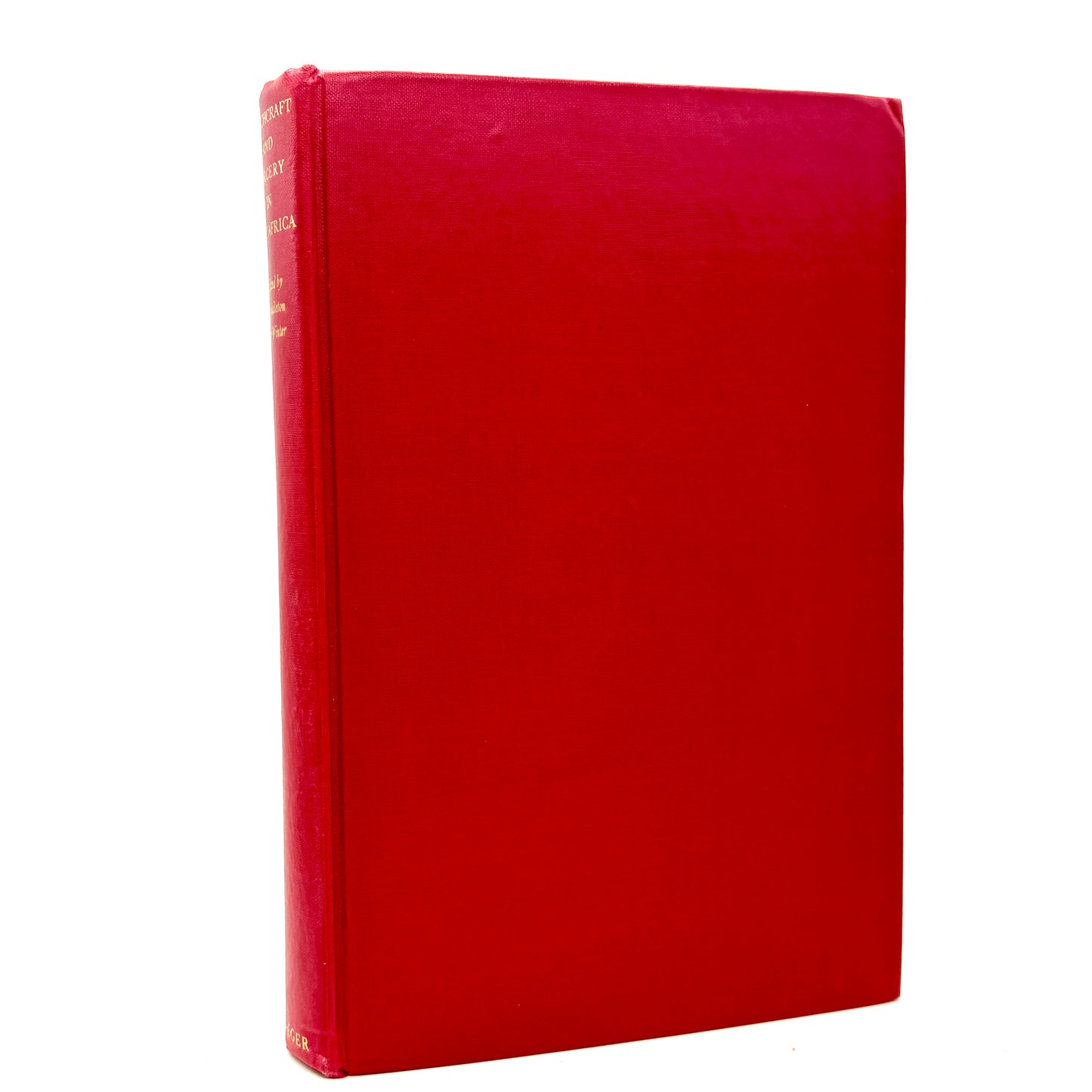 "Witchcraft and Sorcery in East Africa" [Frederick A. Praeger, 1963] 1st Edition