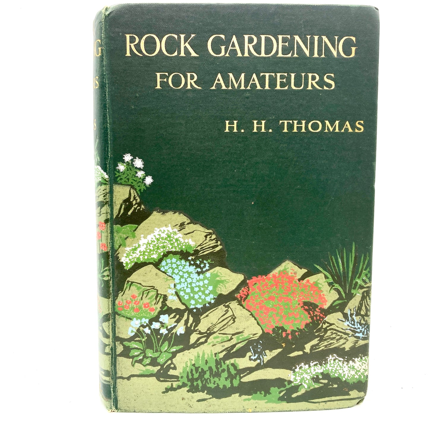 THOMAS, H.H. "Rock Gardening for Amateurs" [Cassell & Company, 1914]