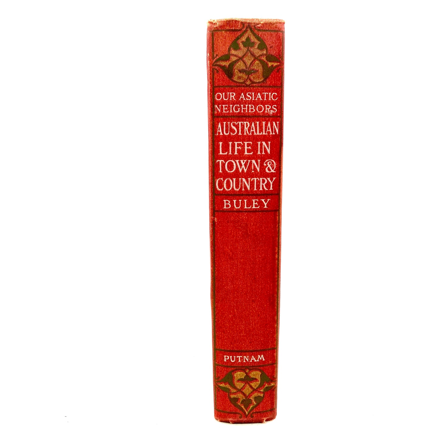 BULEY, E.C. "Australian Life in Town & Country" [G.P. Putnam's Sons, 1905] - Buzz Bookstore