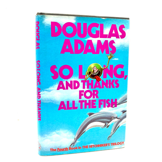 ADAMS, Douglas "So Long & Thanks For All The Fish" [Harmony, 1985] 1st Edition - Buzz Bookstore