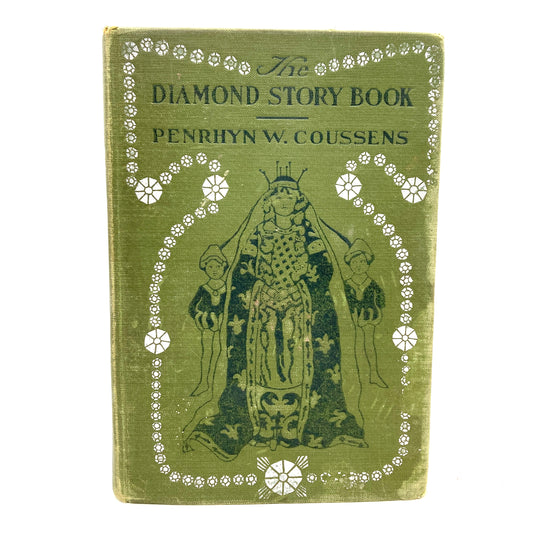 COUSSENS, Penrhyn W. "The Diamond Story Book" [Duffield & Co, 1914]