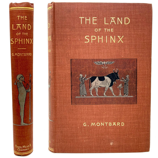 MONTBARD, G. "The Land of the Sphinx" [Dodd, Mead & Company, 1894]