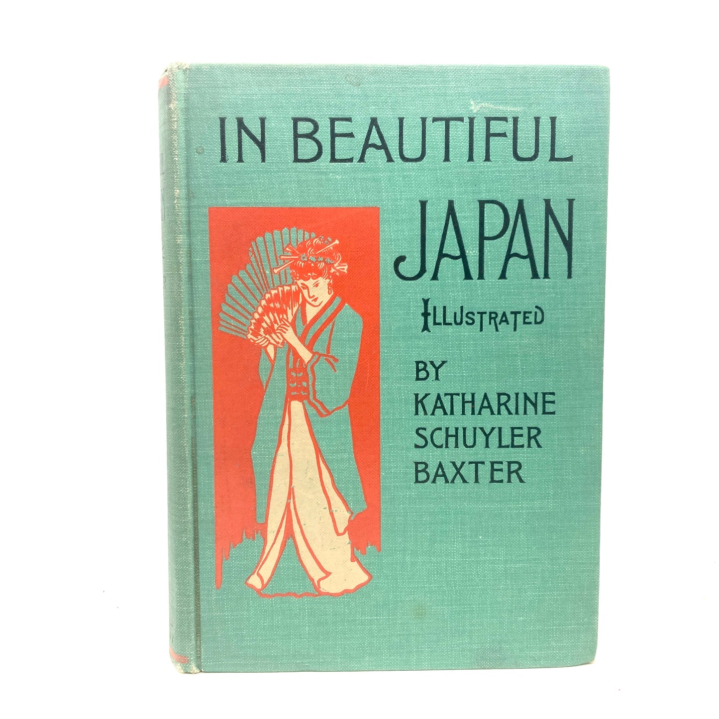 BAXTER, Katharine Schuyler "In Beautiful Japan" [The Hobart Company, 1904] - Buzz Bookstore