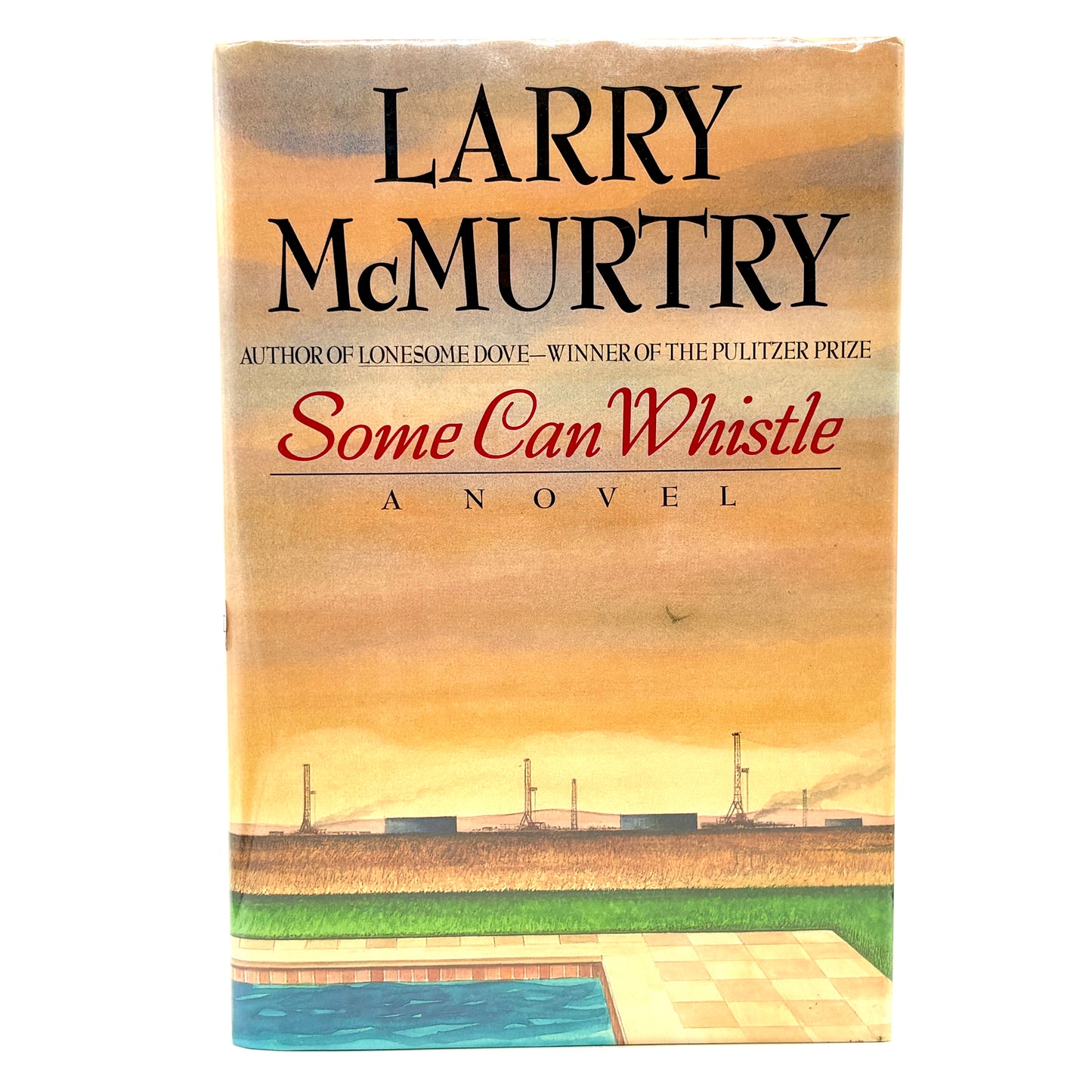 MCMURTRY, Larry "Some Can Whistle" [Simon & Schuster, 1989] Inscribed 1st Printing