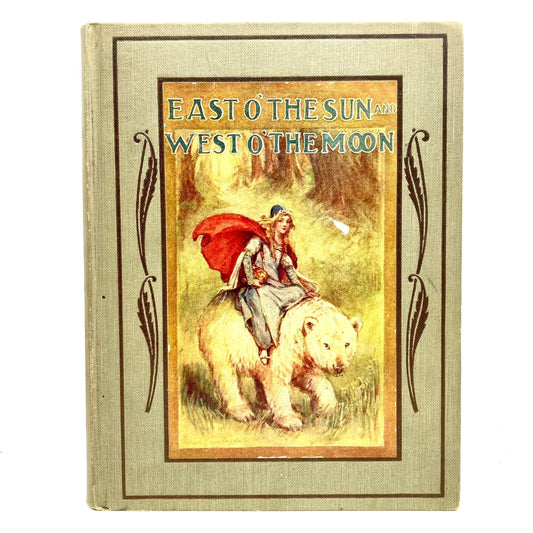 "East O' The Sun and West O' The Moon" [The Saafield Publishing Company, 1924] - Buzz Bookstore