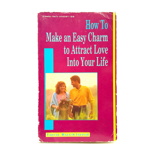 BUCKLAND, Tara "How to Make an Easy Charm to Attract Love" [Llewellyn, 1990]