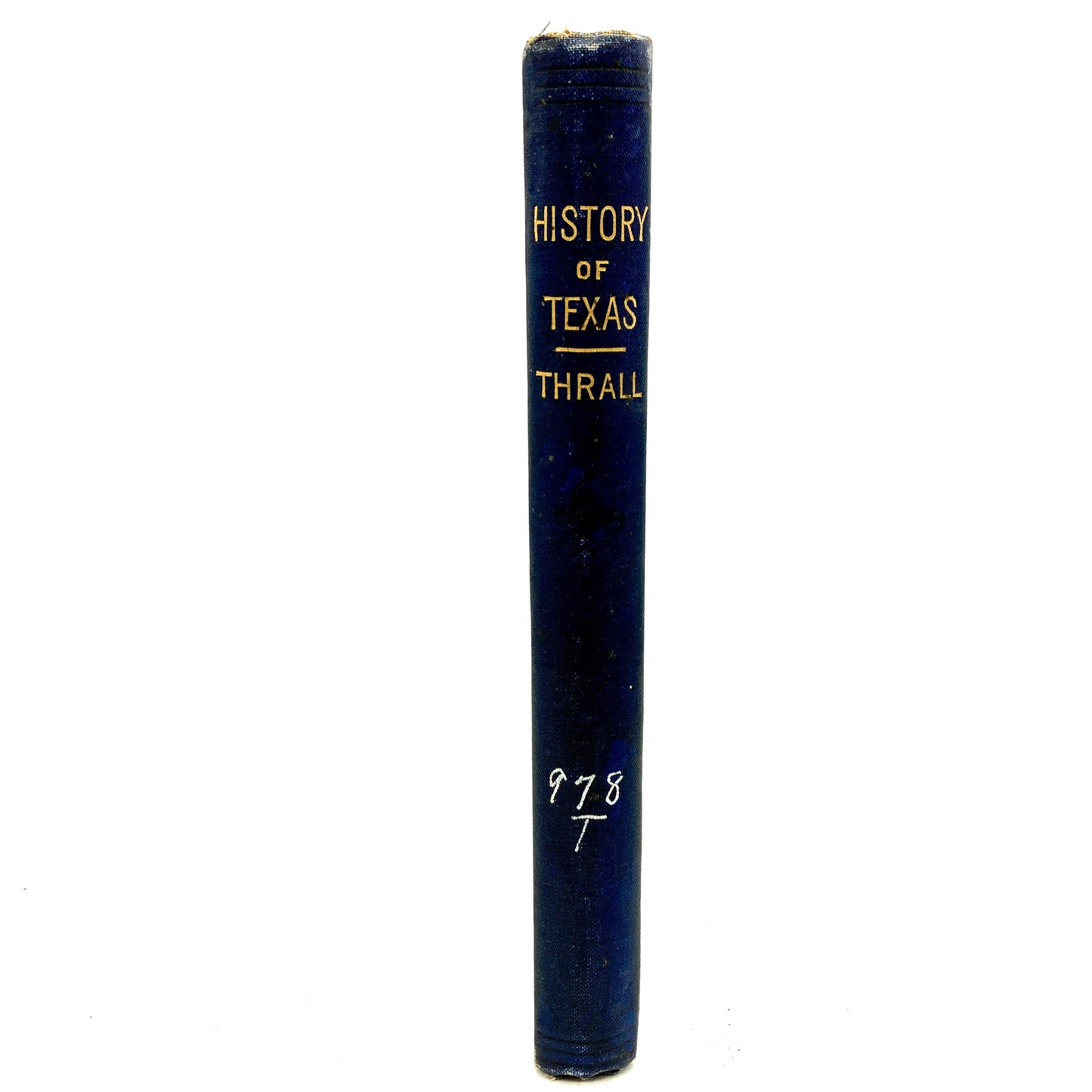 THRALL, H.S. "A History of Texas" [University Publishing Company, 1885]