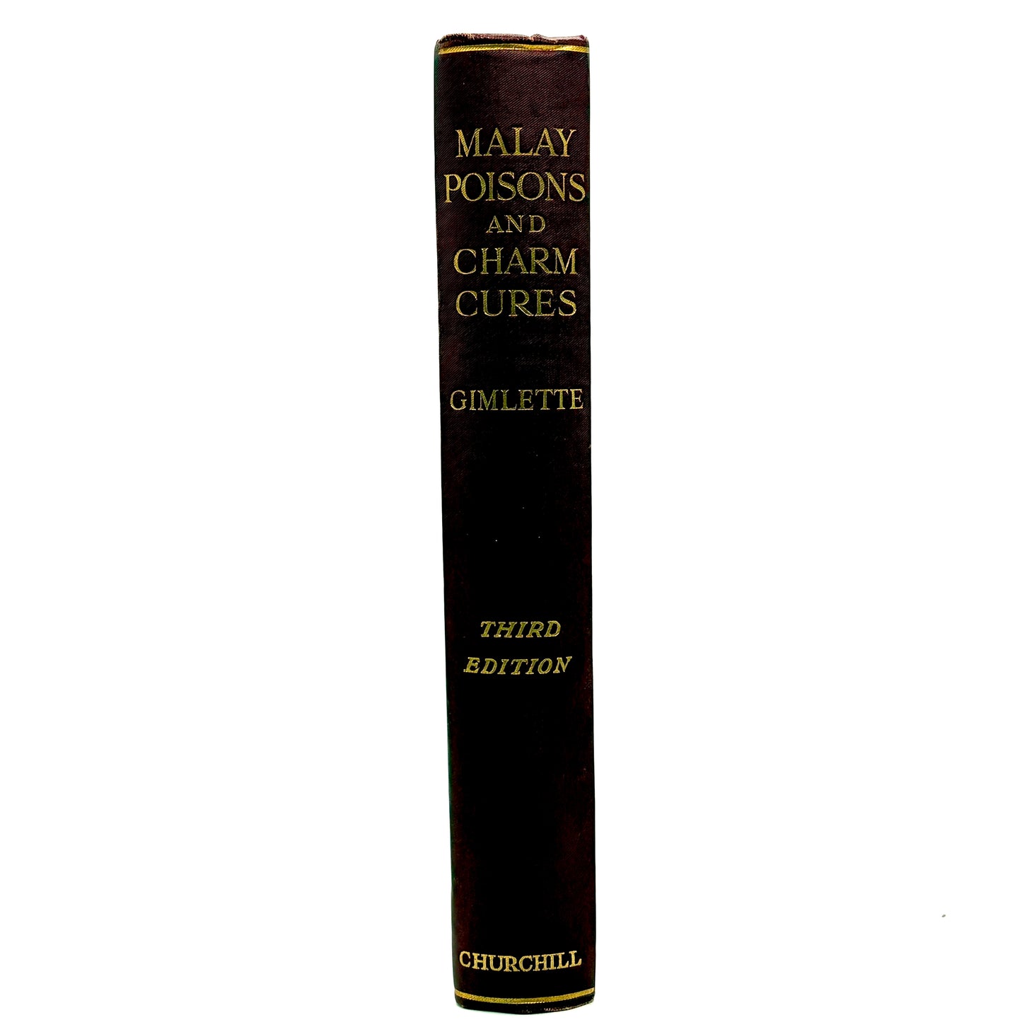 GIMLETTE, John D. "Malay Poisons and Charm Cures" [J. & A. Churchill, 1929]