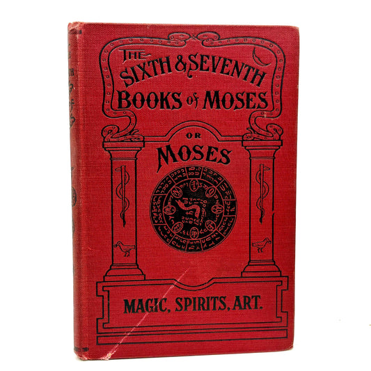 "The Sixth and Seventh Books of Moses" [Egyptian Publishing Co, c1905] Grimoire