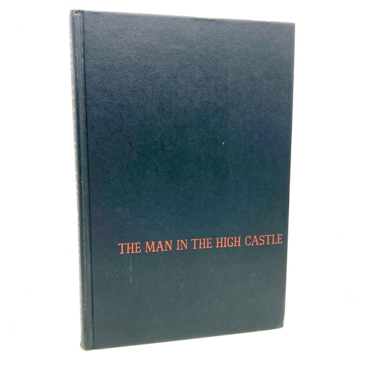 DICK, Philip K. "The Man in the High Castle" [G.P. Putnam's Sons, 1962] 1st BCE
