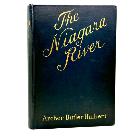 Hulbert, Archer Butler "The Niagara River" [G. P. Putnam's Sons, 1908]
