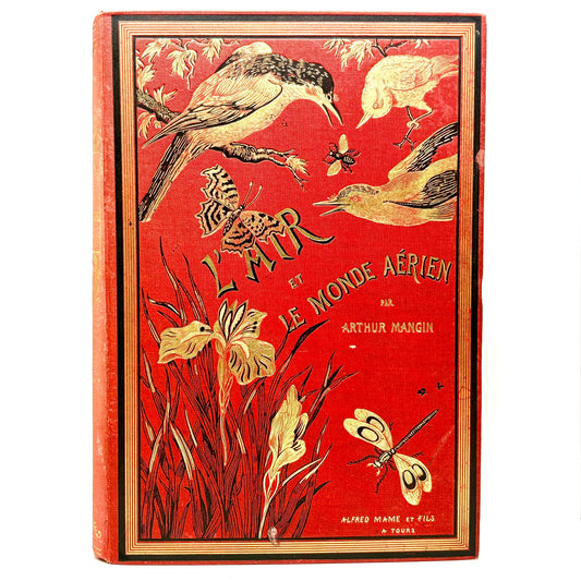 MANGIN, Arthur "L’Air et le monde aérien" [Alfred Mame et Fils, 1885]