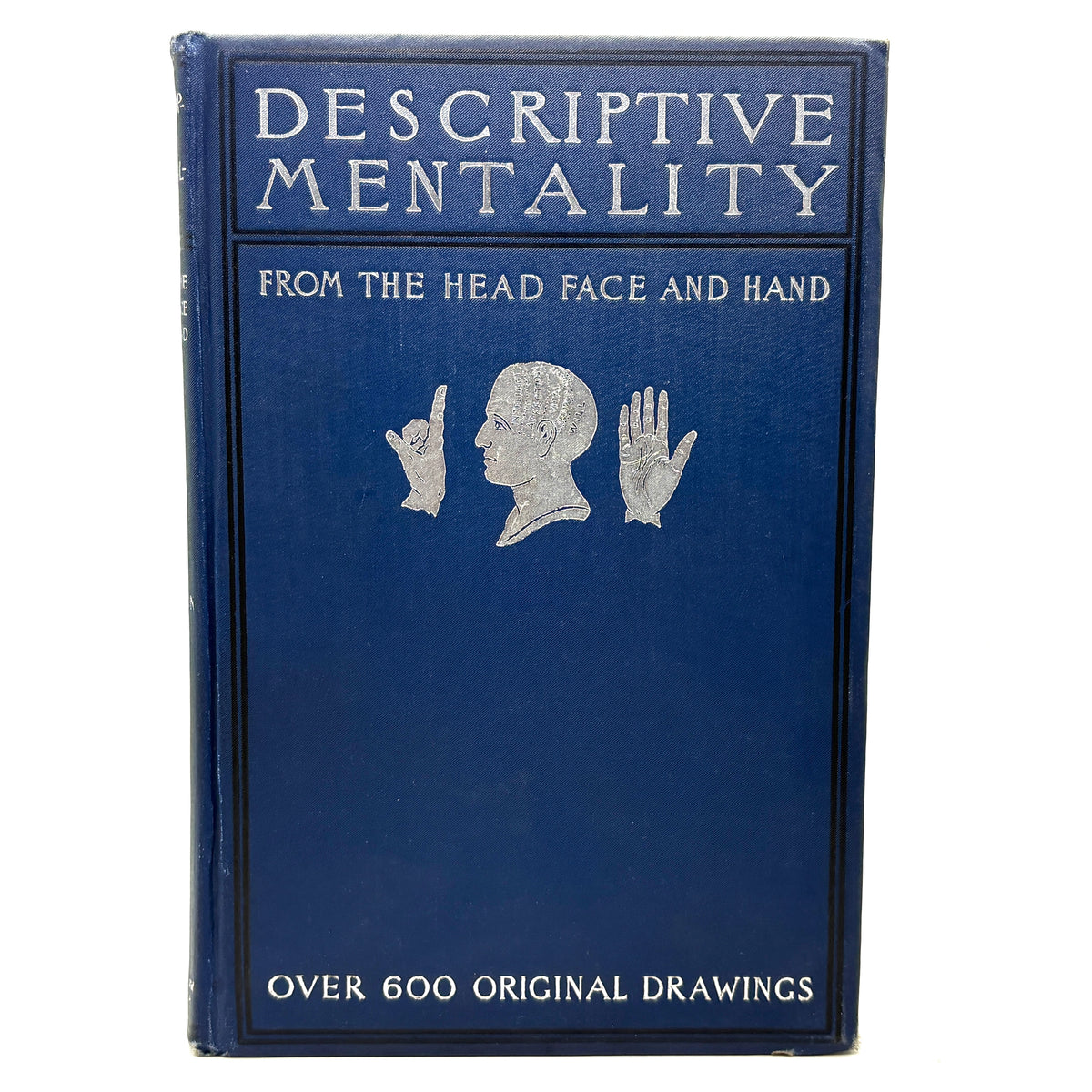 Merton, Holmes W. “Descriptive Mentality from the Head, Face, Hand” [David McKay, 1899]