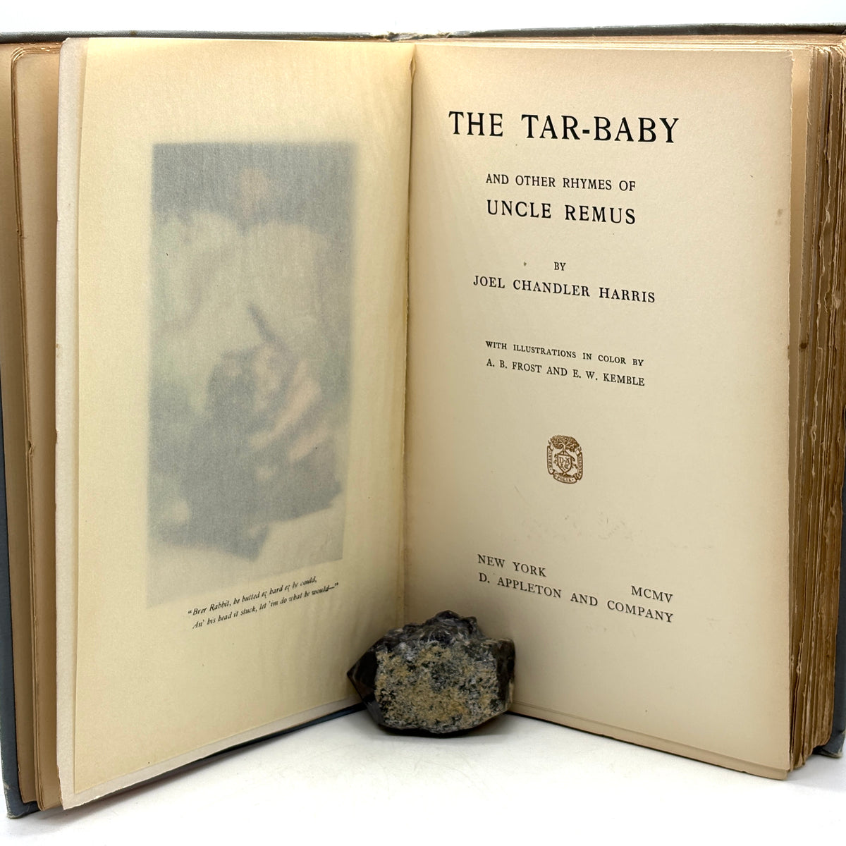 Harris, Joel Chandler “The Tar-Baby and Other Rhymes of Uncle Remus” [D. Appleton, 1904]