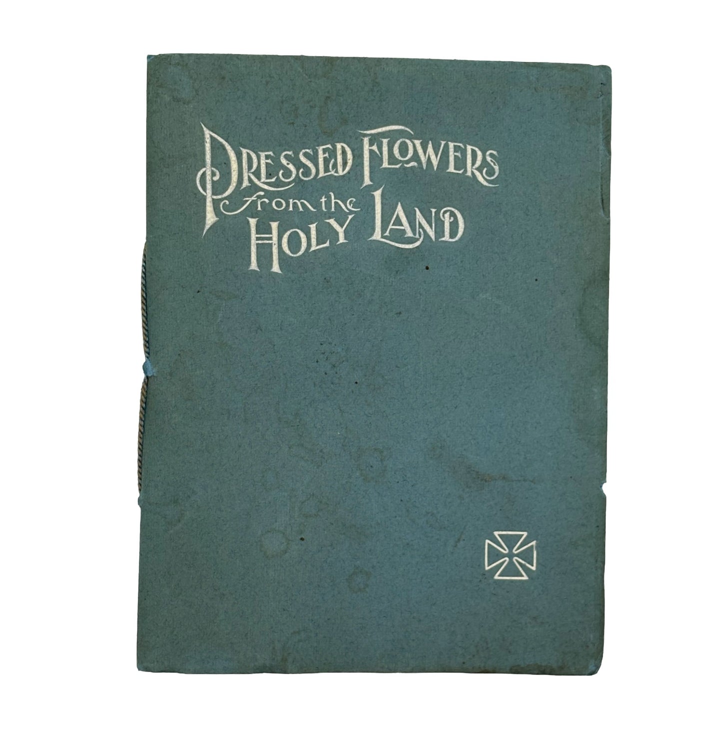 GREENE, Rev. Harvey B. "Pressed Flowers From the Holy Land" [Harvey B. Greene, 1902]